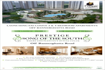 Prestige Song Of The South, launching exclusive 3 & 4 bedroom apartments in Off Bannerghatta Road